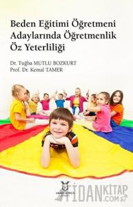 Beden Eğitimi Öğretmeni Adaylarında Öğretmenlik Öz Yeterliliği
