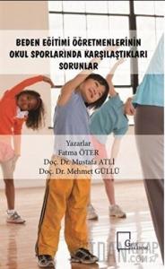 Beden Eğitimi Öğretmenlerinin Okul Sporlarında Karşılaştıkları Sorunlar