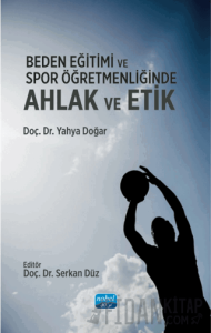 Beden Eğitimi ve Spor Öğretmenliğinde Ahlak ve Etik