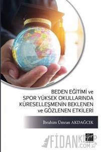 Beden Eğitimi ve Spor Yüksek Okullarında Küreselleşmenin Beklenen ve Gözlenen Etkileri