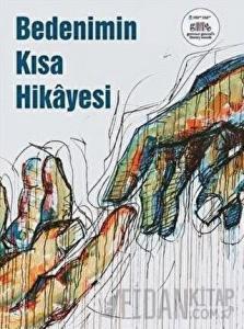 Bedenimin Kısa Hikayesi