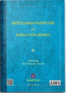 Bediüzzaman Hz. ve Risale-i Nur Hizmeti (Mukayeseli)