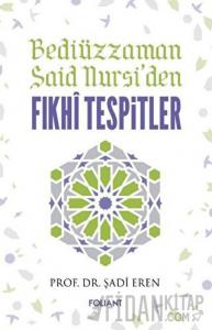 Bediüzzaman Said Nursi'den Fıkhi Tespitler