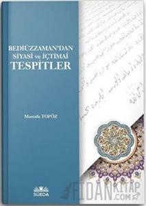 Bediüzzaman'dan Siyasi ve İçtimai Tespitler