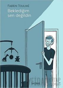 Beklediğim Sen Değildin