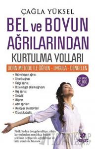 Bel ve Boyun Ağrılarından Kurtulma Yolları