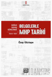 Belgelerle MHP Tarihi