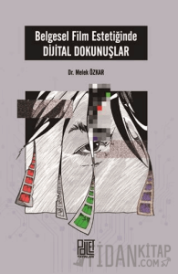 Belgesel Film Estetiğinde Dijital Dokunuşlar