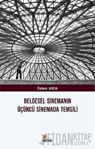 Belgesel Sinemanın Üçüncü Sinemada Temsili