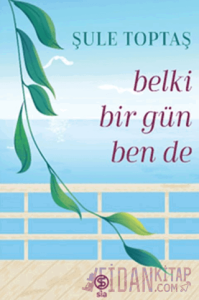 Belki Bir Gün Ben De