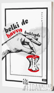 Belki de Havva Haklıydı