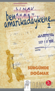 Ben Amerikadaykene -1 Sürgünde Doğmak