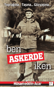 Ben Askerde İken