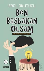 Ben Başbakan Olsam