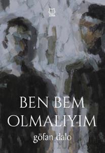 Ben Bem Olmalıyım