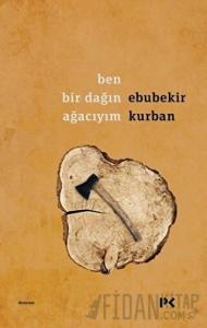 Ben Bir Dağın Ağacıyım