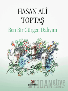 Ben Bir Gürgen Dalıyım (Ciltli)