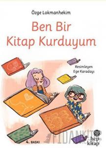 Ben Bir Kitap Kurduyum