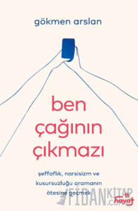 Ben Çağının Çıkmazı