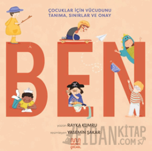 Ben: Çocuklar için Vücudunu Tanıma, Sınırlar ve Onay