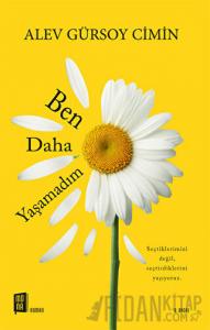Ben Daha Yaşamadım