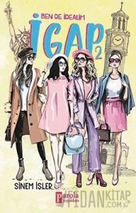 Ben De İdealim - İgap 2