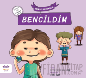 Ben de Küçükken Bencildim