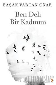 Ben Deli Bir Kadınım