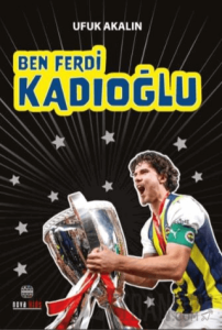 Ben Ferdi Kadıoğlu