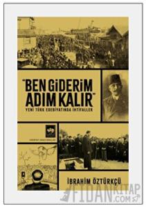 Ben Giderim Adım Kalır