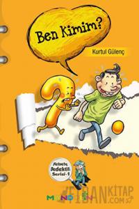 Ben Kimim? - Felsefe Dedektifi Serisi 1