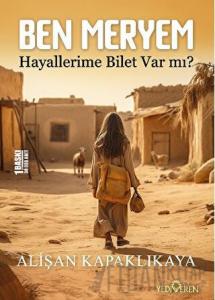 Ben Meryem - Hayallerime Bilet Var Mı?
