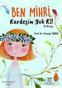 Ben Mihri Kardeşim Yok Ki!