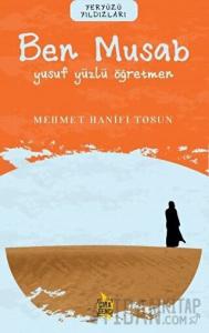 Ben Musab – Yusuf Yüzlü Öğretmen