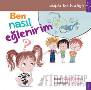 Ben Nasıl Eğlenirim?