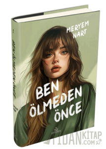 Ben Ölmeden Önce (Ciltli)
