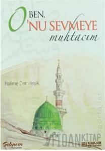 Ben O'nu Sevmeye Muhtacım