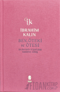 Ben, Öteki ve Ötesi (Ciltli)