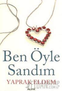 Ben Öyle Sandım