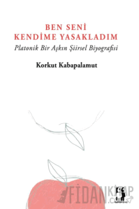 Ben Seni Kendime Yasakladım