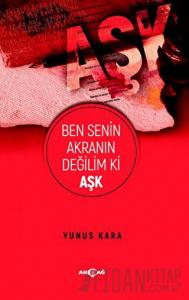 Ben Senin Akranın Değilim Ki Aşk