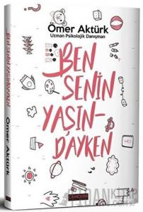 Ben Senin Yaşındayken