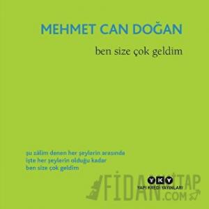 Ben Size Çok Geldim