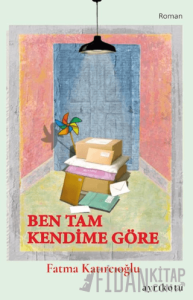 Ben Tam Kendime Göre