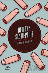 Ben Tek Siz Hepiniz