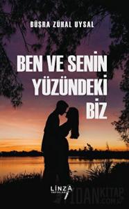 Ben Ve Senin Yüzündeki Biz