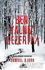 Ben Yalnız Gezerim