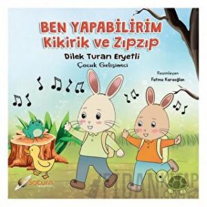 Ben Yapabilirim / Kikirik ve Zıpzıp