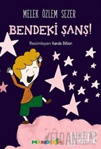 Bendeki Şans!