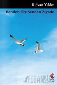 Benden Öte Senden Ziyade